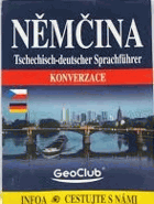 Němčina - konverzace = Tschechisch-Deutsch Sprachführer