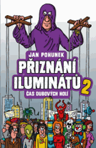 Přiznání iluminátů 2 Čas dubových holí