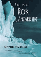Byl jsem rok v Antarktidě Antarktida