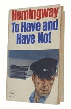 To Have and Have Not