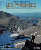 Les Pyrénées - les 100 plus belles courses et randonnées