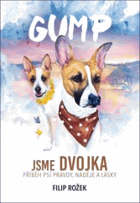 GUMP Jsme dvojka. Příběh psí pravdy, naděje a lásky