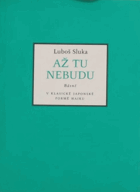 3SVAZKY Až tu nebudu+Ještě se vrátím+Vstoupím do nebe HAIKU