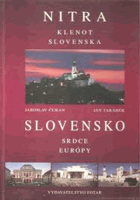 NITRA klenot Slovenska Slovensko Srdce Európy