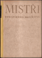 Mistři evropského malířství Italie, Francie, Španělsko