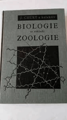Biologie se základy zoologie Celost. učebnice pro vys. školy zeměd.