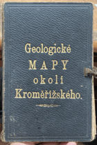 KROMĚŘÍŽ A OKOLÍ - GEOLOGICKÉ MAPY 1:75.000 MAPA