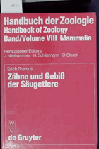 Zähne und Gebiß der Säugetiere. Handbuch der Zoologie; Band/Volume VIII Mammalia
