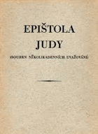 Epištola Judy(souhrn několikadenních uvažování)
