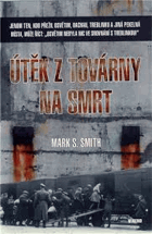 Útěk z továrny na smrt