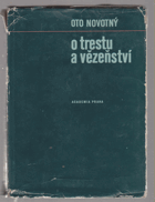 O trestu a vězeňství - studie o funkcích trestu v soudobé naší společnosti