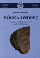 Hôrka-Ondrej Osídlenie spišských travertínov v staršej dobe kamennej