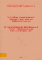 Mezi dvěma transformacemi. Československo a Polsko v letech 1947(1948)-1989