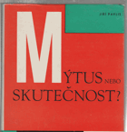 Mýtus nebo skutečnost