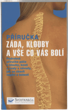 Záda, klouby a vše co vás bolí - podrobná příručka péče o klouby, kosti a svaly s návody ...