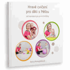 Hravé cvičení pro děti s Péťou Od narození po první krůčky