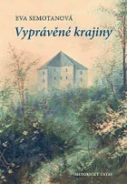Vyprávěné krajiny Narrated landscapes - anthology of texts