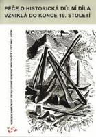 Péče o historická důlní díla vzniklá do konce 19. století - sborník workshopu konaném sic ...