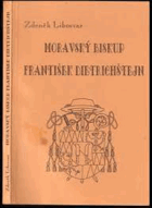 Moravský biskup František Dietrichštejn