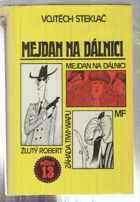 Mejdan na dálnici - Žlutý Robert - Záhada Tiwi-wapu