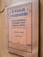 Z kraje i podhoří Vlastivědná čítanka pro školu i dům - Novopacko, Novobydžovsko, ...