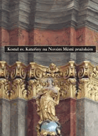 Kostel sv.Kateřiny na Novém Městě pražském