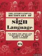 The international dictionary of sign language - a study of human behaviour