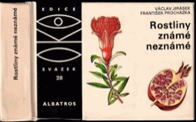 Rostliny známé neznámé OKO Na návštěvě v rodině cizích užitkových a jiných ...
