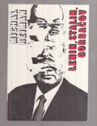 Lenin, Stalin, Gorbačov - kontinuita a zlomy v sovětských dějinách