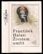 Životem umřít Výbor z veršů KPP