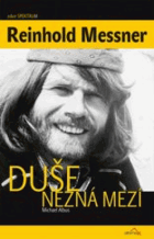 Duše nezná mezí Reinhold Messner