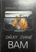 Dálky zvané BAM