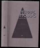 Stupně, Pozdní básně, Raná próza, Petr Camenzind