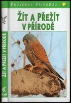 Žít a přežít v přírodě Ekologie Ekologické souvislosti