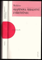 Skapinova šibalství, Ztřeštěnec