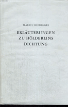 ERLÄUTERUNGEN ZU HÖLDERLINGS DICHTUNG