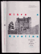 Klára a Karolína - dvojčata přes propast času