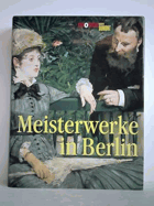 Meisterwerke in Berlin. Die Gemälde vom Mittelalter zu Moderne