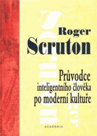 Průvodce inteligentního člověka po moderní kultuře