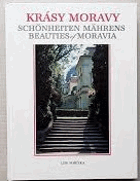 Krásy Moravy Schönheiten Mährens Beauties of Moravia