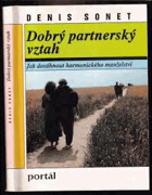 Dobrý partnerský vztah Jak dosáhnout harmonického manželství