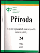 PŘÍRODA Červený seznam hub Makromycetů ČR České republiky