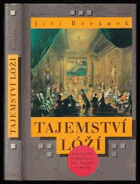 Tajemství lóží Svobodné zednářství bez legend a mýtů