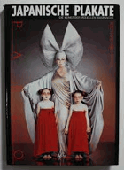 Japanische Plakate Die Kunst der visuellen Ansprache aus Tradition, in Gegenwart und Zukunft