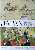JAPAN Geschichte und Kunst. Einführung von Marius B. Jansen und Nagatake Asano. Übersetzung aus ...