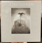 Josef Werner SIGNED! Bilder und Radierungen. Mit einem Vorwort von Hans-Joachim Hofmann