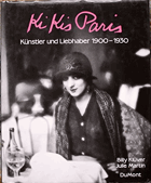 Kikis Paris Künstler und Liebhaber 1900 - 1930. Übersetzt aus dem Amerikanischen von Manfred ...