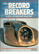 Record Breakers Autos, die Rekorde brachen
