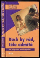Duch by rád, tělo odmítá Jak překonat mentální impotenci - kniha nejen pro muže
