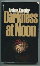 Darkness at Noon Bantam Modern classic edition